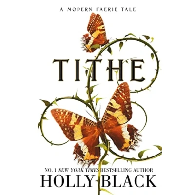 Afbeelding van Tithe: A Modern Faerie Tale
