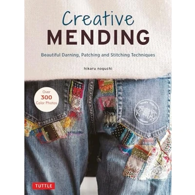 Afbeelding van Creative Mending: Beautiful Darning, Patching and Stitching Techniques (Over 300 color photos)