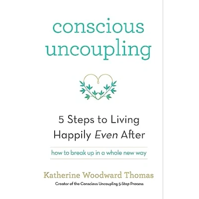 Afbeelding van Conscious Uncoupling: The 5 Steps to Living Happily Even After