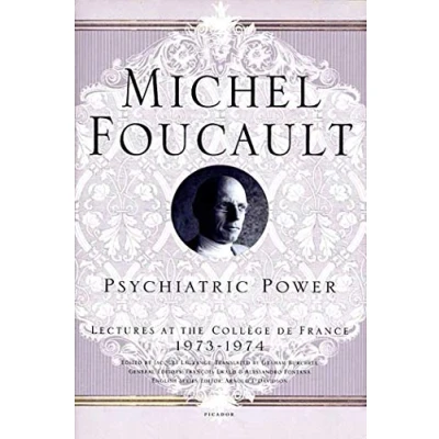Afbeelding van Psychiatric Power: Lectures at the Collège de France, 1973 1974