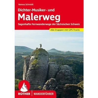 Afbeelding van Malerweg und Dichter Musiker Maler Weg: Sagenhafte Fernwanderwege der Sächsischen Schweiz. Alle Etappen mit GPS Tracks
