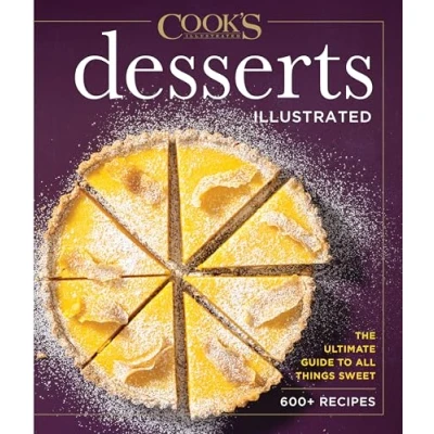 Afbeelding van Desserts Illustrated: The Ultimate Guide to All Things Sweet 600+ Recipes