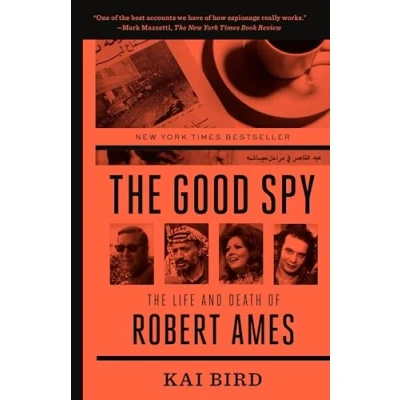 Afbeelding van The Good Spy: Life and Death of Robert Ames