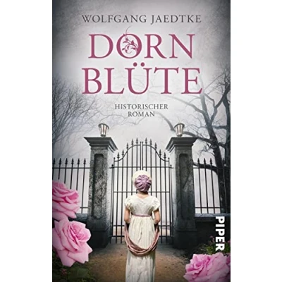 Afbeelding van Dornblüte: Historischer Roman Entwicklungsroman eines jungen Mädchens im Erzgebirge des 19. Jahrhunderts