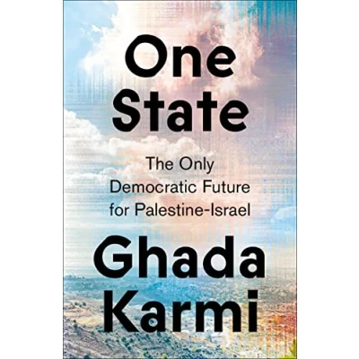 Afbeelding van One State: The Only Democratic Future for Palestine Israel