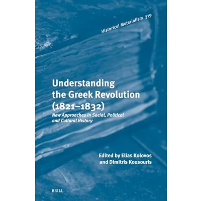 Afbeelding van Historical Materialism Book Series Understanding the Greek Revolution (18211832)