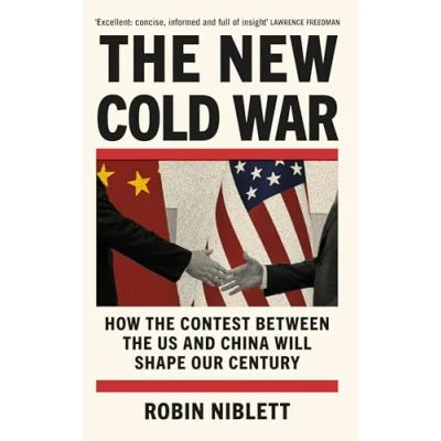 Afbeelding van the New Cold War: How Contest Between US and China Will Shape Our Century