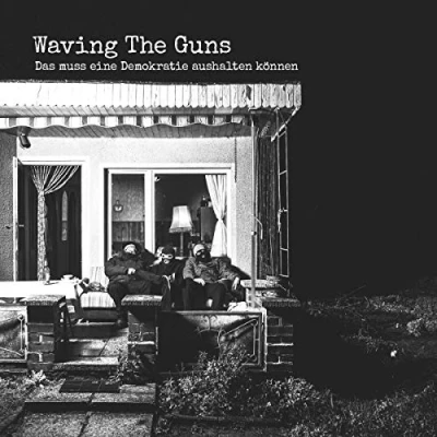 Afbeelding van Waving The Guns Das Muss Eine Demokratie Aushalten (LP)