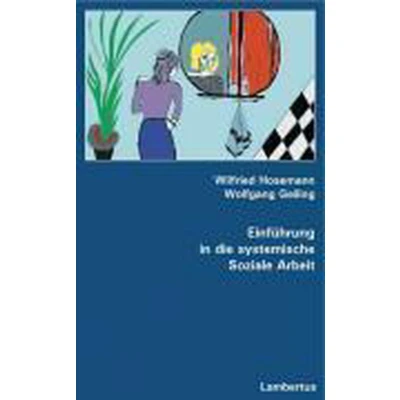 Afbeelding van Einführung in die systemische Soziale Arbeit