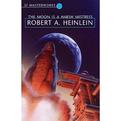 Afbeelding van The Moon is a Harsh Mistress: Robert A. Heinlein