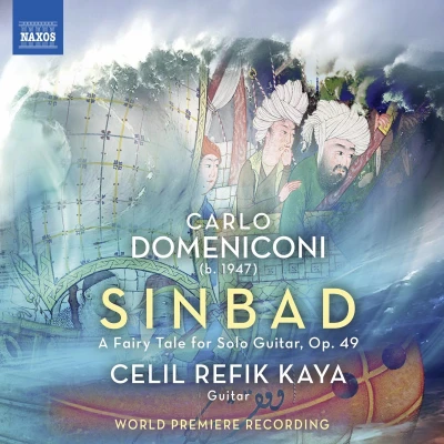 Afbeelding van Celil Refik Kaya Domeniconi: Sindbad, A Fairy Tale For Solo Guitar (CD)