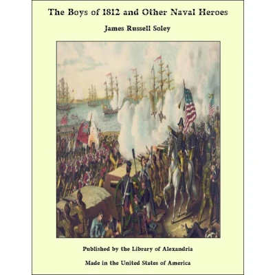 Afbeelding van The Boys Of 1812 And Other Naval Heroes