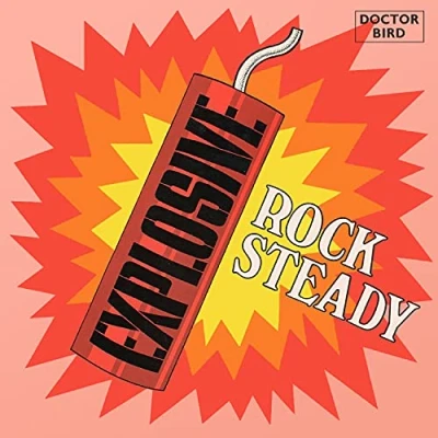 Afbeelding van Explosive Rock Steady