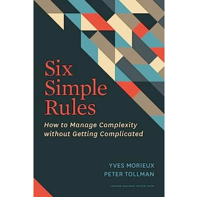 Afbeelding van Six Simple Rules: How to Manage Complexity without Getting Complicated