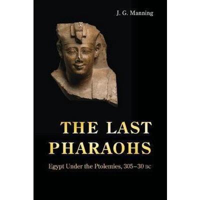 Afbeelding van the Last Pharaohs: Egypt Under Ptolemies, 305 30 BC
