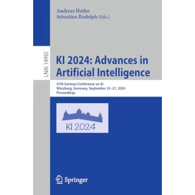 Afbeelding van KI 2024: Advances in Artificial Intelligence: 47th German Conference on AI, Würzburg, Germany, September 2527, 2024, Proceedings: 14992