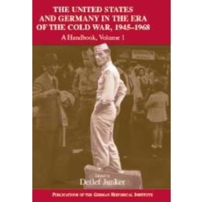Afbeelding van United States And Germany In The Era Of Cold War, 1945 1