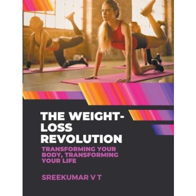 Afbeelding van The Weight Loss Revolution: Transforming Your Body, Life