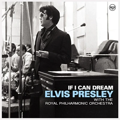 Afbeelding van If I Can Dream: Elvis Presley With Royal Phil Orch