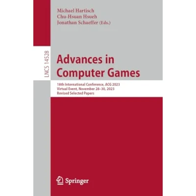 Afbeelding van Advances in Computer Games: 18th International Conference, ACG 2023, Virtual Event, November 2830, Revised Selected Papers: 14528