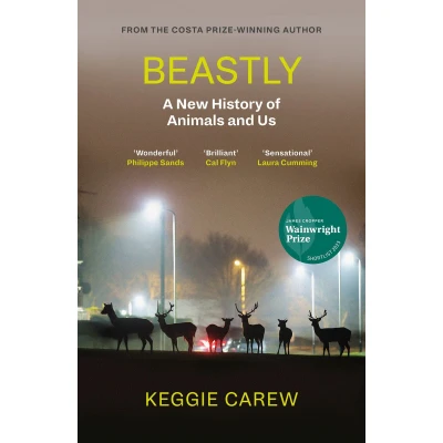 Afbeelding van Beastly: A New History of Animals and Us