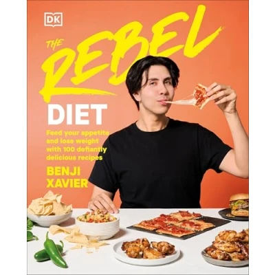 Afbeelding van The Rebel Diet: Cook Healthy. Eat More. Lose Weight.