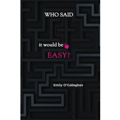 Afbeelding van Who said it would be easy?