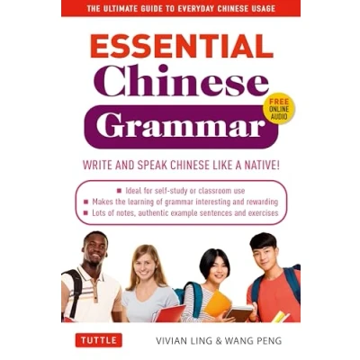 Afbeelding van Essential Chinese Grammar: Write and Speak Like a Native! The Ultimate Guide to Everyday Usage