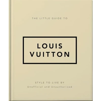 Afbeelding van The Little Guide to Louis Vuitton: Style Live By: 4