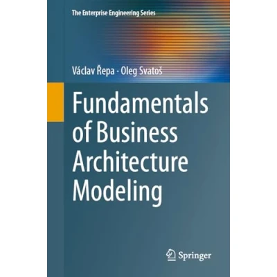 Afbeelding van Fundamentals of Business Architecture Modeling