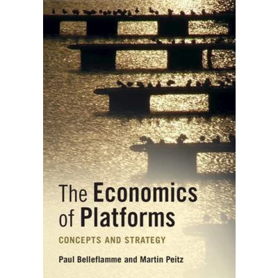 Afbeelding van The Economics of Platforms: Concepts and Strategy