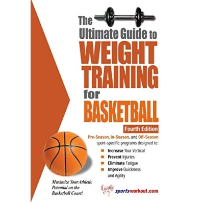 Afbeelding van The Ultimate Guide to Weight Training for Basketball