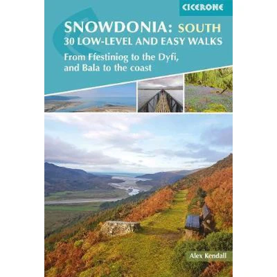 Afbeelding van Snowdonia: 30 Low level and Easy Walks South: From Ffestiniog to the Dyfi, Bala coast
