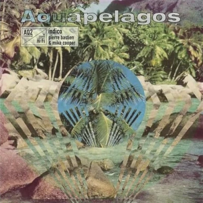 Afbeelding van Mike &amp; Pierre Bastien Cooper Aquapelagos Vol. 2 Indico (LP)