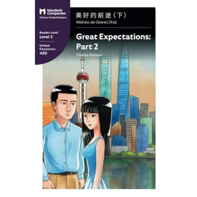 Afbeelding van Great Expectations: Part 2: Mandarin Companion Graded Readers Level 2, Simplified Chinese Edition