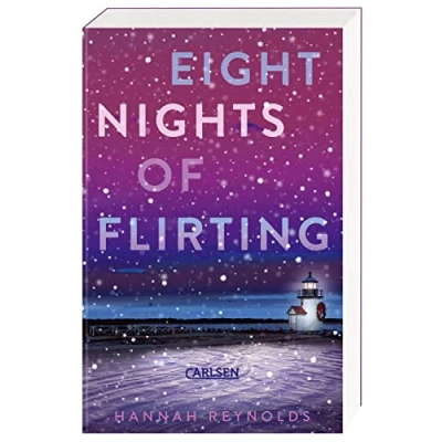 Afbeelding van Eight Nights of Flirting: Winterlich weihnachtliche Romcom ab 14 mitreißend, humorvoll und berührend!