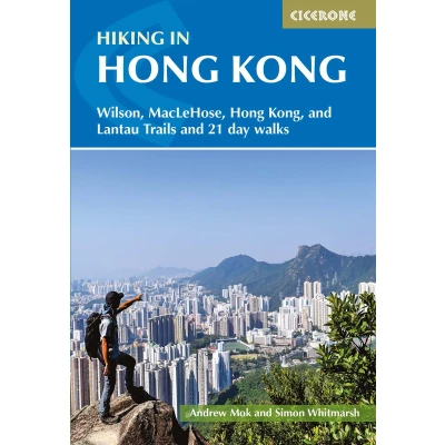 Afbeelding van Hiking in Hong Kong: Wilson, Maclehose, Kong, and Lantau Trails 21 day walks
