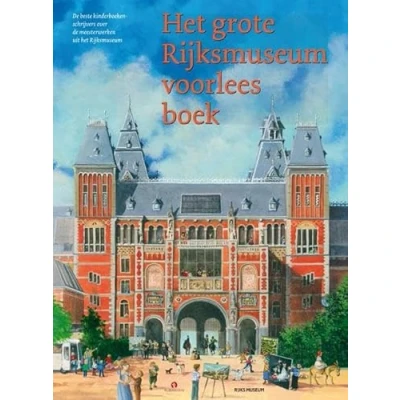 Afbeelding van Het grote Rijksmuseum voorleesboek (Hardback)