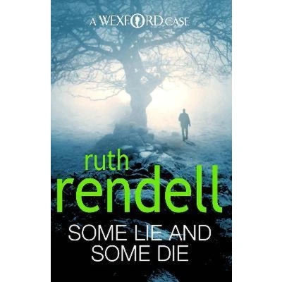 Afbeelding van Some Lie and Die: a brilliant brutally dark thriller from the award winning Queen of Crime, Ruth Rendell