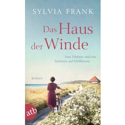 Afbeelding van Das Haus der Winde: Asta Nielsen und ein Sommer auf Hiddensee