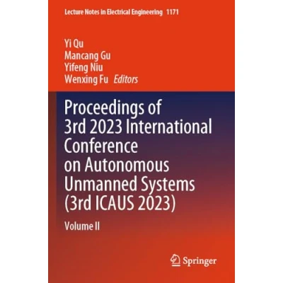 Afbeelding van Proceedings of 3rd 2023 International Conference on Autonomous Unmanned Systems (3rd ICAUS 2023): Volume II: 1171