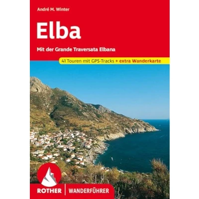 Afbeelding van Elba: mit der Grande Traversata Elbana. 41 Touren GPS Tracks + extra Wanderkarte.