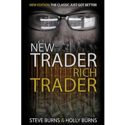 Afbeelding van New Trader Rich Trader: 2nd Edition: Revised and Updated: 1