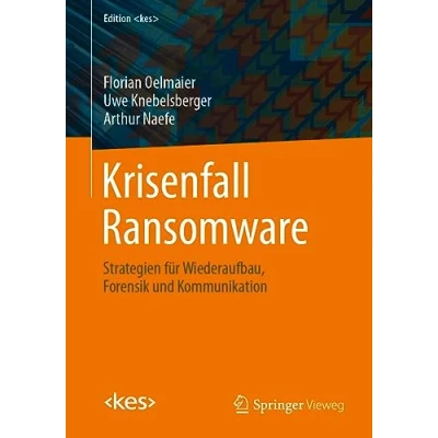 Afbeelding van Krisenfall Ransomware: Strategien für Wiederaufbau, Forensik und Kommunikation