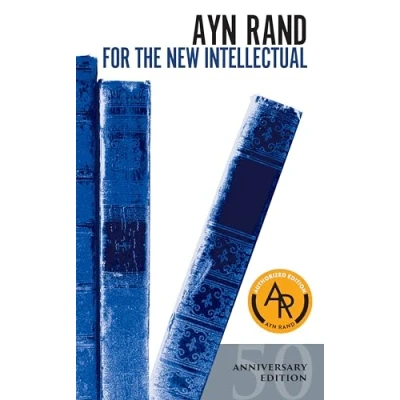 Afbeelding van For The New Intellectual: Philosophy of Ayn Rand (50th Anniversary Edition)