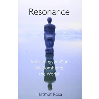 Afbeelding van Resonance: A Sociology of Our Relationship to the World