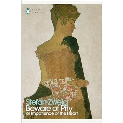 Afbeelding van Beware of the Pity: Stefan Zweig