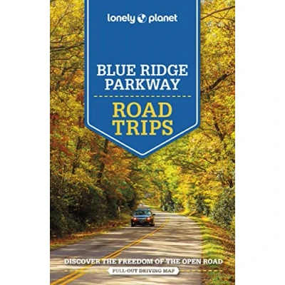 Afbeelding van Blue Ridge Parkway Road Trips 2ed Anglais: Discover the Freedom of Open