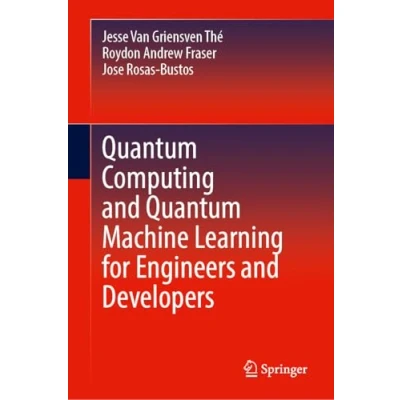 Afbeelding van Quantum Computing and Machine Learning for Engineers Developers
