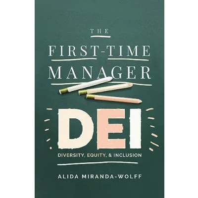 Afbeelding van The First Time Manager: DEI: Diversity, Equity, and Inclusion